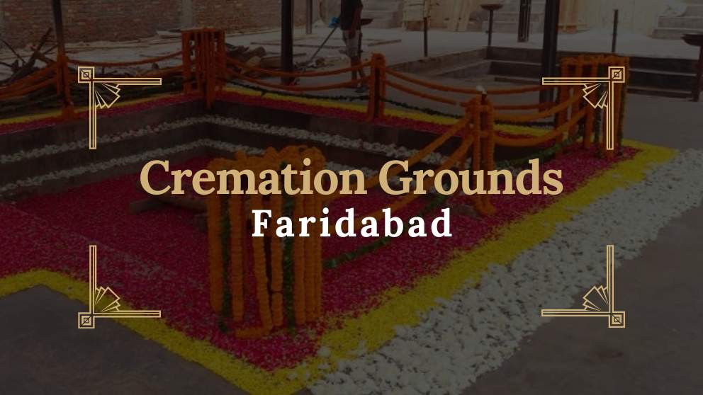 Cremation Grounds in Faridabad