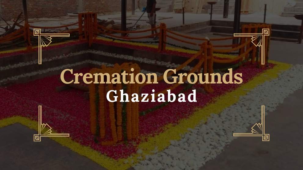 Cremation Grounds in Ghaziabad