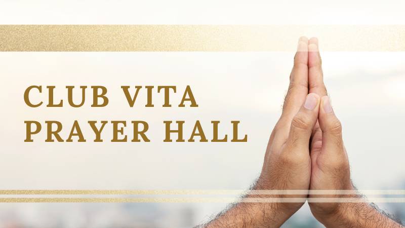 Club Vita Prayer Hall